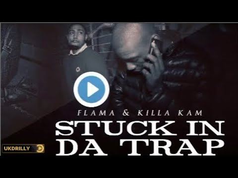 Flama x Killa Kam - Stuck In Da Trap (Music Video) @ukdrillyofficial