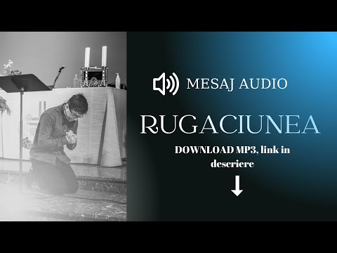 RUGĂCIUNEA // Ciupe Lucian ( MESAJ COMPLET )