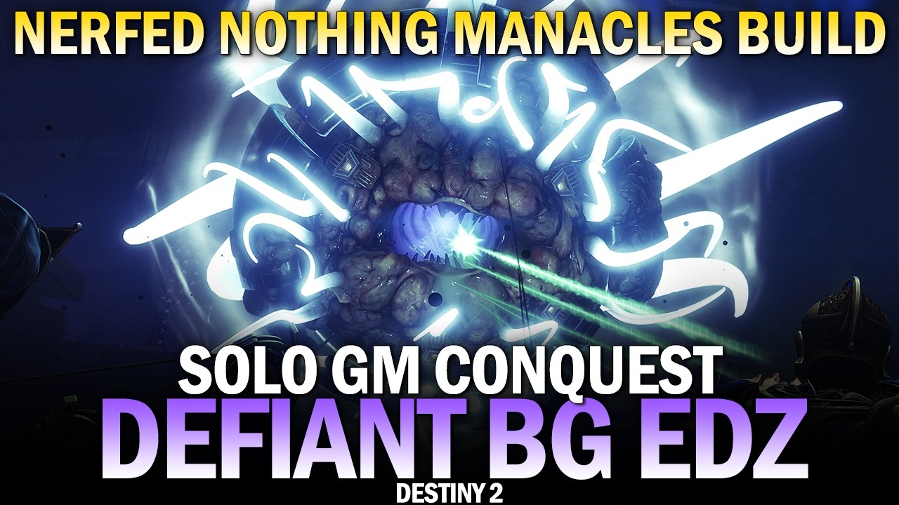 Solo Grandmaster Conquest - Defiant Battleground EDZ (Nerfed Nothing Manacles) [Destiny 2]