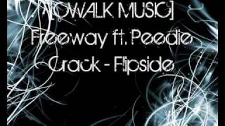 [CWALK MUSIC] Freeway ft. Peedie Crack - Flipside