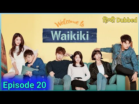 Welcome to Waikiki 20 [Last Episode] Hindi Dubbed || Korean Drama Hindi Dubbed || Season 01 End 
