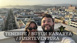 Tenerife / Gran Kanarya / Fuerteventura Vlog