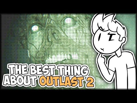 The Best Thing About Outlast 2 - Just My Opinion