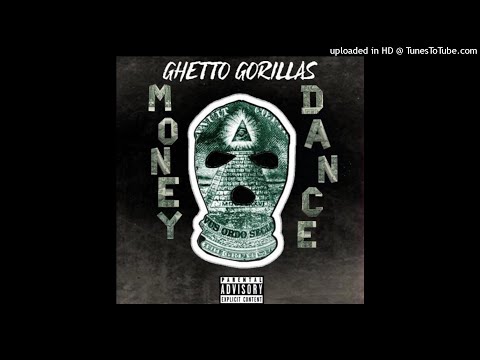 GHETTOGORILLAMOBB - Money Dance