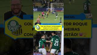 O GOL DO TÍTULO! | Novorizontino 1 x 2 Palmeiras | Vitor Roque decide o Paulistão!