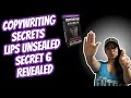 Copywriting Secrets - Lips Unsealed Secret 6 Revealed