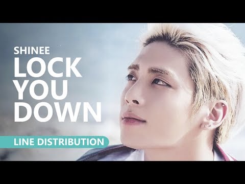 SHINEE 샤이니 - LOCK YOU DOWN | Line Distribution