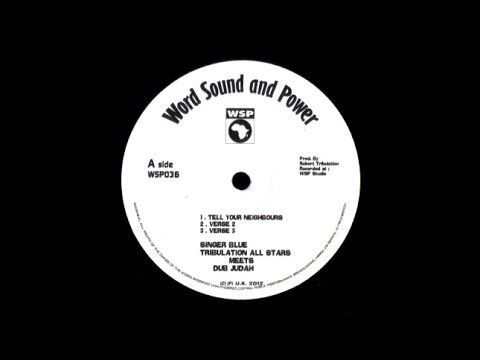 Singer Blue, Tribulation All Stars, Dub Judah - Tell Your Neighbours