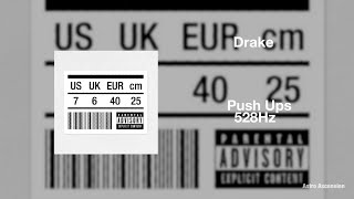 Drake - Push Ups [528Hz Heal DNA, Clarity & Peace of Mind]
