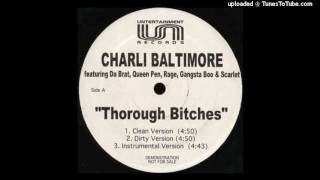 Charli Baltimore Featuring Da Brat, Queen Pen, Lady of Rage, Gangsta Boo &amp; Scarlet ‎– Thorough B