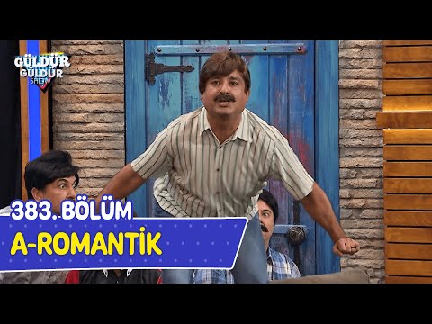 A-Romantik - 383. Bölüm (Güldür Güldür Show)