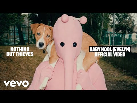 NOTHING BUT THIEVES - BABY KOOL (EVELYN)