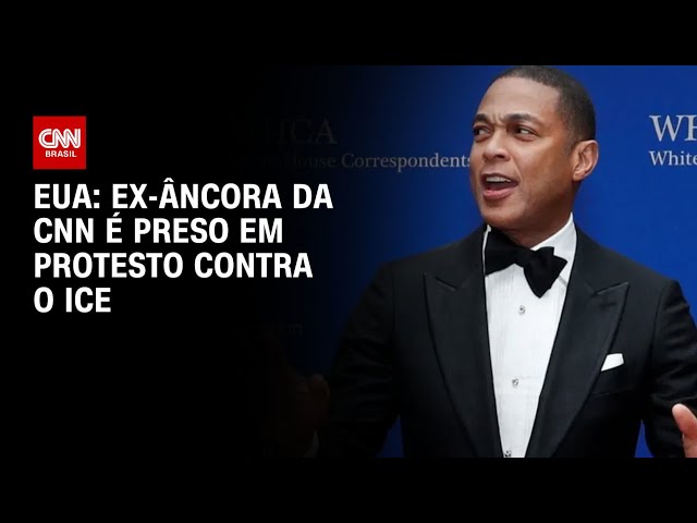 Ex-âncora da CNN Don Lemon é preso em protesto contra o ICE nos EUA | LIVE CNN