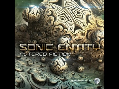 Sonic Entity - Altered Fiction (Full Album) •●ૐ●•