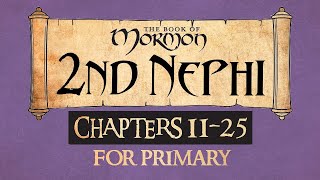 Come Follow Me for Primary Book of Mormon 2 Nephi 11-25 Ponderfun