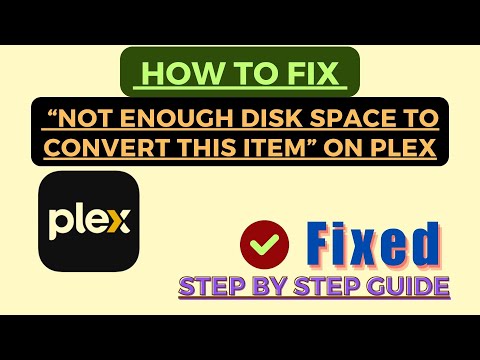 Plex Not Enough Disk Space To Convert This Item