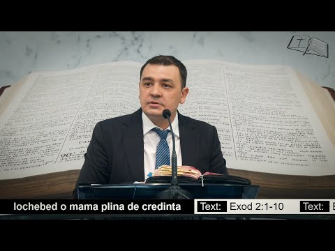 Cătălin Vintea || Iochebed, o mama plină de credință
