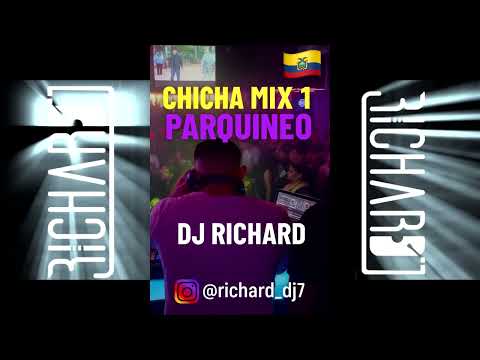 Chicha Ecuatoriana mix parquineo 1 - Dj Richard