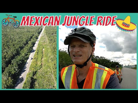 Mexico by Bicycle, Leona Vicario to Kantunilkin