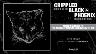 Crippled Black Phoenix - The Golden Boy That Was Swallowed By The Sea
