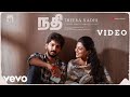 Nadhi - Theera Nadhi Video | Sam Jones, Anandhi | Dhibu Ninan Thomas