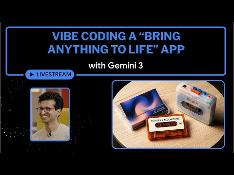 Gemini 3 Demo: The “Bring Anything to Life” App