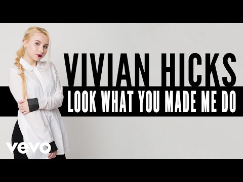 Vivian Hicks - Look What You Made Me Do (Audio)