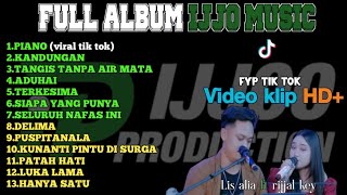 Download lagu FULL ALBUM IJJO MUSIC 2025 video klip HD/lisa alia ft. Rijal key Piano#dangdut #ijjomusic mp3 Download lagu FULL ALBUM IJJO MUSIC 2025 video klip HD/lisa alia ft. Rijal key Piano#dangdut #ijjomusic mp3