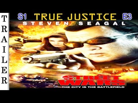 True Justice S1 E3: "Street Wars" - Trailer HD 🇺🇸 - STEVEN SEAGAL.