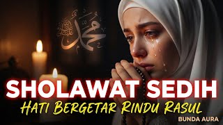 Download lagu SHOLAWAT SEDIH BIKIN NANGIS (Sangat Merdu) | YA ROSULULLOH mp3