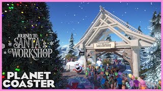 JOURNEY TO SANTA&#39;S WORKSHOP! Darkride? Ride Spotlight 47 #PlanetCoaster