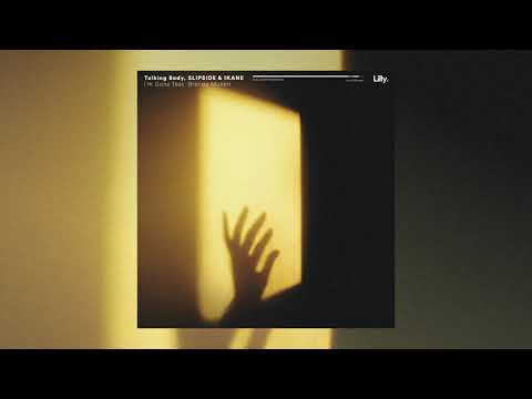 Talking Body x SLIPSIDE x IKANE - I'm Gone (feat. Brenda Mullen)