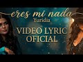 Yuridia - ERES MI NADA-(Lyric Video) | Letra oficial@yuritaflowers @YuridiaFans 