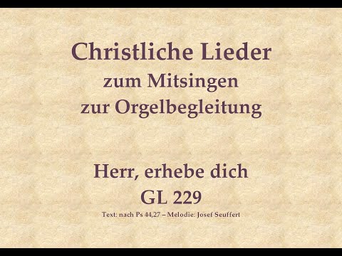 Herr, erhebe dich GL 229 – Adventlicher Kehrvers zum Mitsingen mit Orgelbegleitung