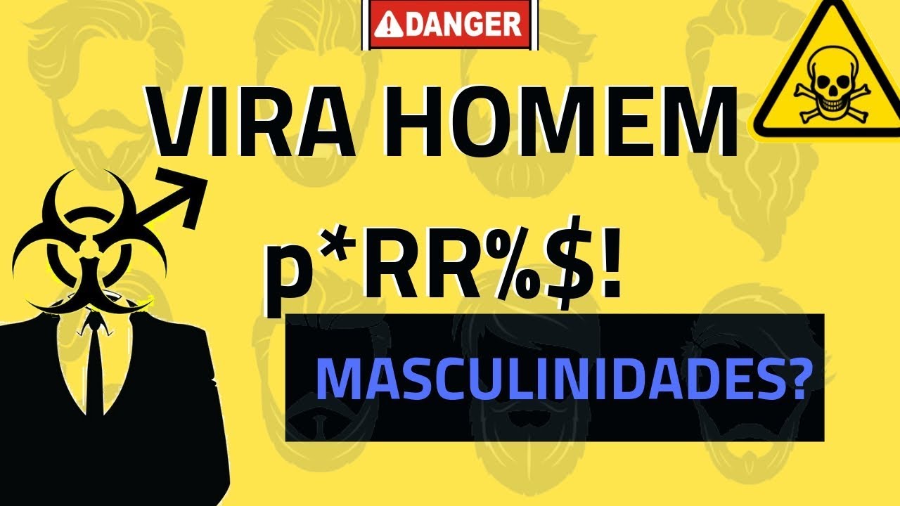 MASCULINIDADE: Tóxica, Frágil e Alpha? O Que Significa SER HOMEM?