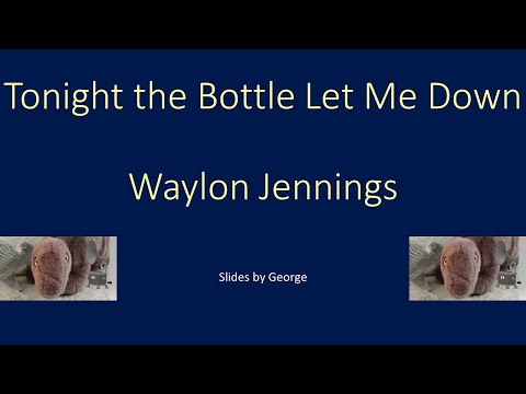 Waylon Jennings   Tonight the Bottle Let Me Down  karaoke