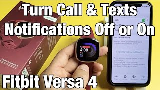 Fitbit Versa 4: How Turn Notifications (Calls & Text Messages) ON or OFF