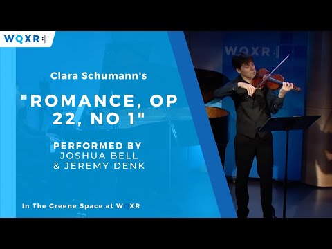 Joshua Bell and Jeremy Denk Perform Clara Schumann's Romance, Op  22, No  1