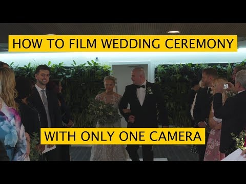 How To Film Wedding Ceremony With One Camera