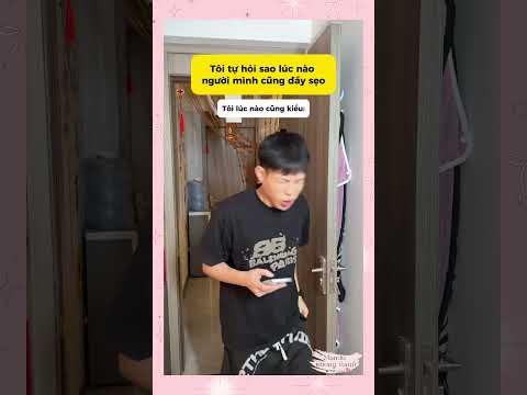 khi tôi tự hỏi trên người đầy sẹo? #short #funny