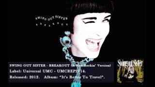 Swing Out Sister - Breakout (A New Rockin' Version)