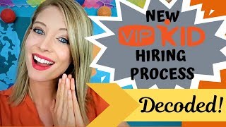 VIPKID: NEW HIRING PROCESS (DECEMBER 2019)--Interview, Demo, Mock Certifications, and more!