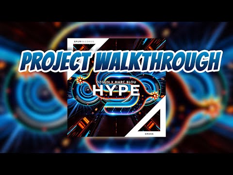 Project Walkthough | Ozgun & Marc Blou - HYPE | FL Studio Big Room Tutorial