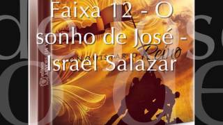 Faixa 12 - O sonho de José - Israel Salazar
