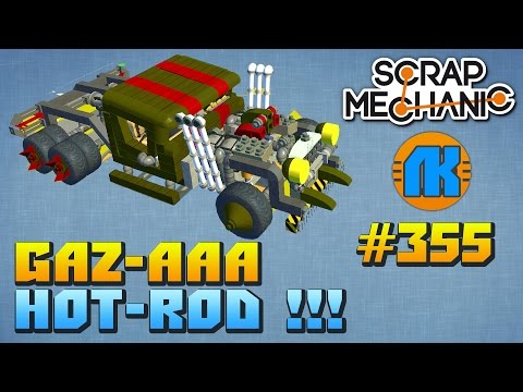 Steam Community :: Video :: Scrap Mechanic \ #355 \ GAZ-AAA HOT.