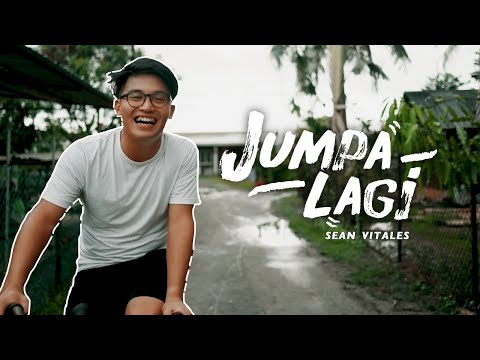 Jumpa Lagi - Sean Vitales (Official Music Video)