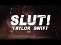 Taylor Swift Slut Lyrics