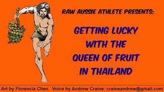 preview picture of video 'Getting Lucky with the Queen of Fruit in Thailand'