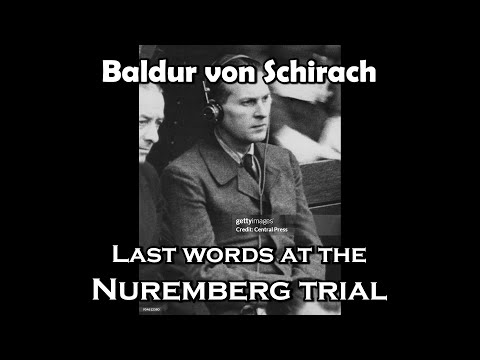 Baldur von Schirach – Last words at the Nuremberg Trial 1946 [English subtitles]