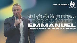 EMMANUEL // Christmas Eve Sermon // PASTOR ŁUKASZ SZWERYN